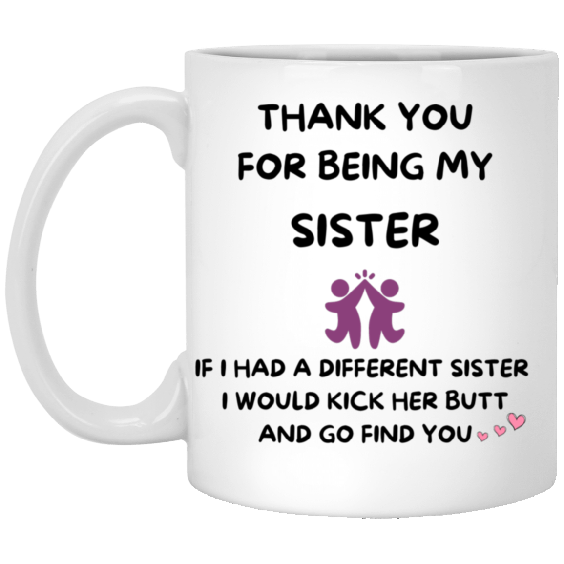 Funny Sister Mug w