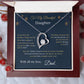 Forever Love Necklace - From Dad To My Beautiful Daughter -