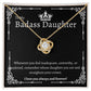 To My Bass Daughter B - Love Knot Necklace