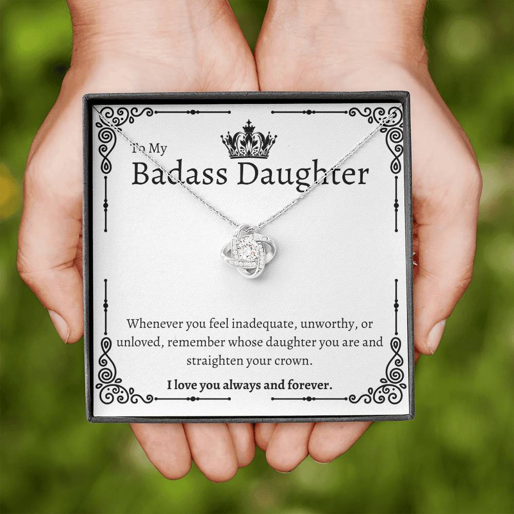 To My Badass Daughter - Love Knot