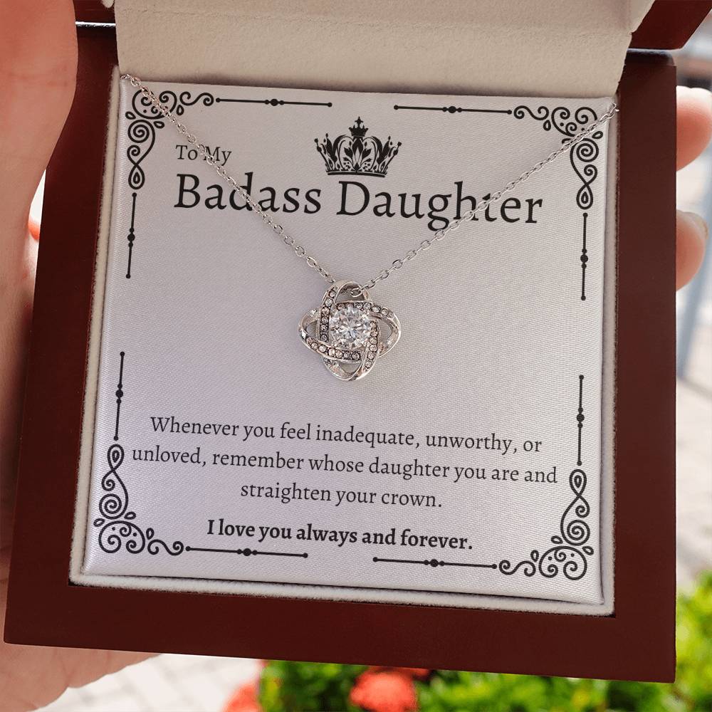 To My Badass Daughter - Love Knot