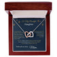 Interlock Hearts Necklace - From Mom To My Beautiful Daughter -