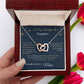 Interlock Hearts Necklace - From Mom To My Beautiful Daughter -