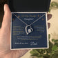 Forever Love Necklace - From Dad To My Beautiful Daughter -